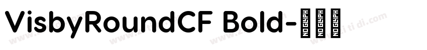 VisbyRoundCF Bold字体转换
